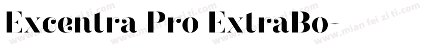 Excentra Pro ExtraBo字体转换